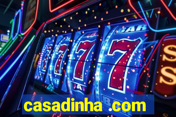casadinha .com